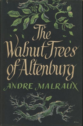 Item #0090445 The Walnut Trees of Altenburg; The Modern European Library series. Andre Malraux,...