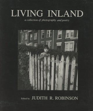 Item #0090514 Living Inland: A Collection of Photography and Poetry by Pittsburgh Area Women....