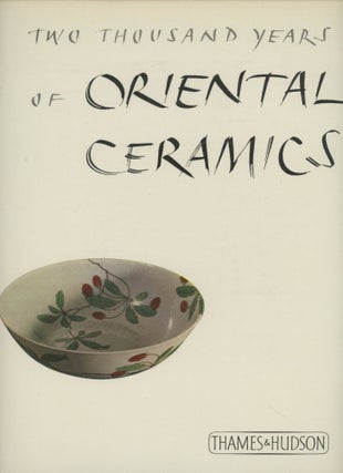 Item #0090586 Two Thousand Years of Oriental Ceramics. Fujio Koyama, John Figgess