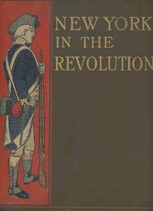 Item #0090587 Two Volume Set-- New York in the Revolution as Colony and State & Vol. II:...