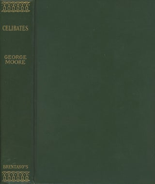 Item #0090617 Celibates. George Moore