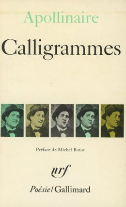 Item #0090630 Calligrammes: Poemes De La Paix Et De La Guerre (1913-1916). Guillaume Apollinaire,...