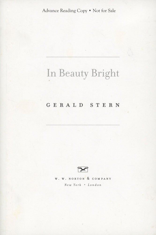 Item #0090656 In Beauty Bright [ARC]. Gerald Stern.