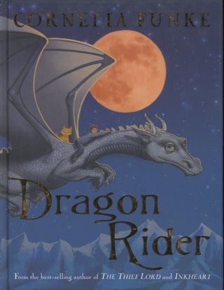 Item #0090664 Dragon Rider [signed!]. Cornelia Funke, trans Anthea Bell