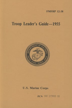 Item #0090670 Troop Leader's Guide, 1955; FMFRP 12-38; United States Marine Corps NAVMC...