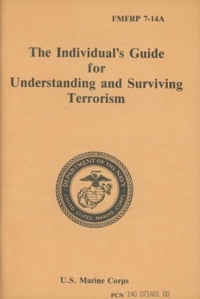 Item #0090675 Individual's Guide for Understanding and Surviving Terrorism; FMFRP 7-14A; United...