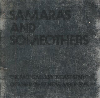 Item #0090705 Samaras and Someothers / Matrix. Lucas Samaras, The Pace Gallery