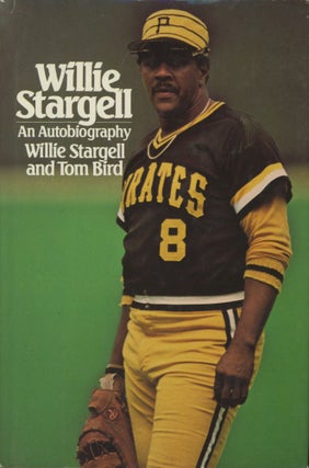 Item #0090751 Willie Stargell, An Autobiography [signed!]. Willie Stargell, Tom Bird