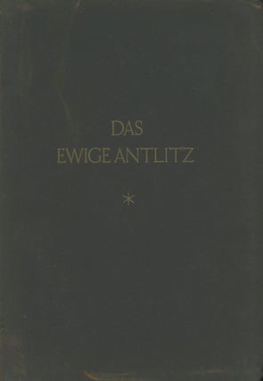 Item #0090755 Das Ewige Antlitz: Eine Sammlung von Totenmasken; Mit einem Geleitwort von Georg...