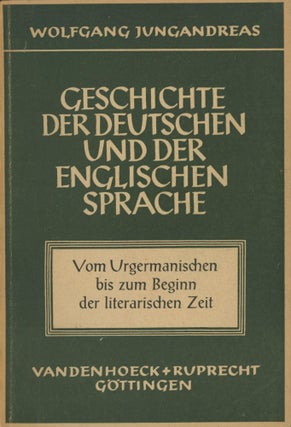 Item #0090768 Geschichte der deutschen und der englischen Sprache Teil I: Vom Urgermanischen bis...