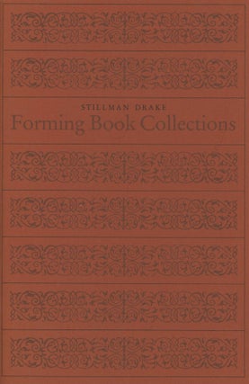 Item #0090771 Forming a Book Collection [signed!]. Stillman Drake