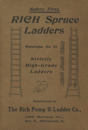 Item #0090773 Rich Spruce Ladders, Catalogue No. 21; Manufactured by The Rich Pump & Ladder Co....
