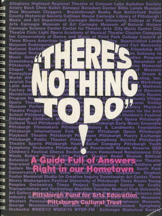 Item #0090807 There's Nothing to Do!: A Guide Full of Answers Right in Our Hometown. Susan K....