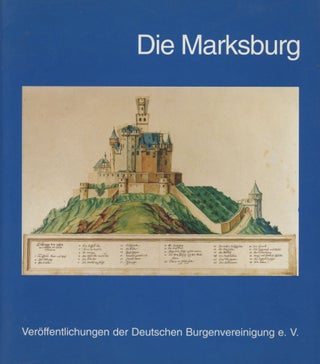 Item #0090816 Die Marksburg: Bau- und Kunstgeschichte einer rheinischen Burg,...