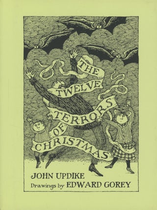 Item #0090882 The Twelve Terrors of Christmas. John Updike, ill Edward Gorey