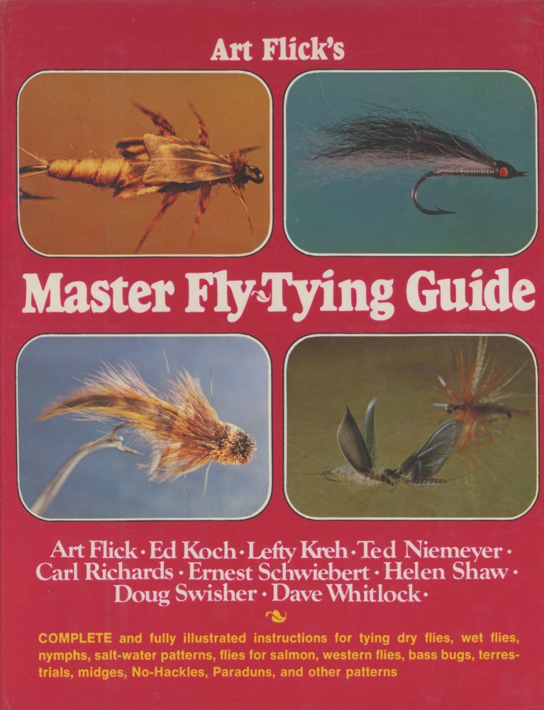 Item #0090943 Art Flick's Master Fly-Tying Guide. Art Flick, ed., Ed Koch, Lefty Kreh.