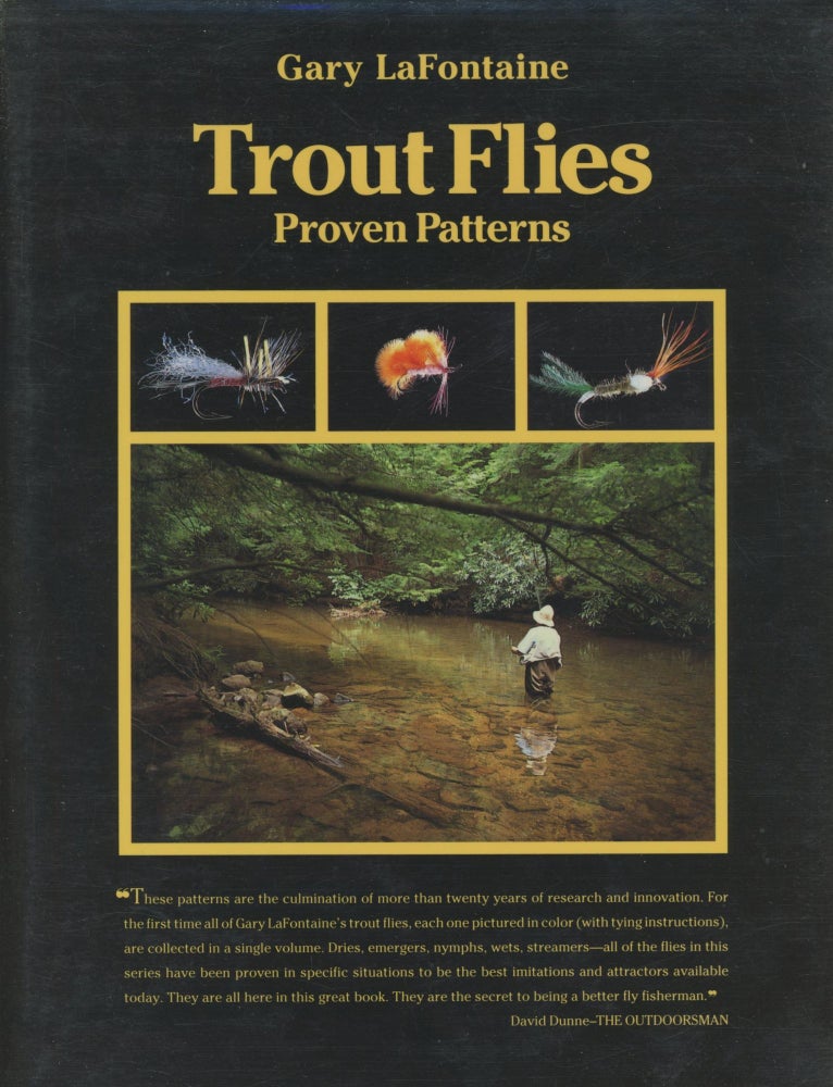 Item #0090961 Trout Flies: Proven Patterns [signed!]. Gary LaFontaine, Powell Swanser, Doug O'Looney.