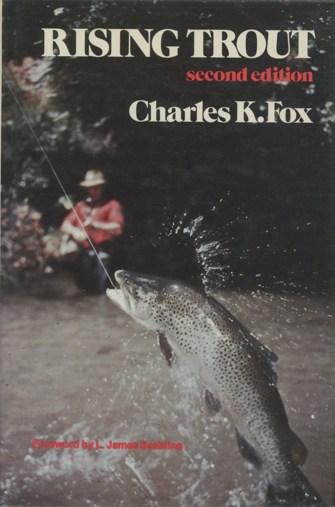 Item #0090964 Rising Trout; Second Edition. Charles K. Fox, fore L. James Bashline.