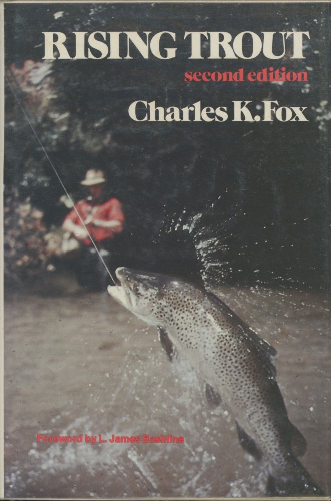Item #0090969 Rising Trout [signed!]. Charles K. Fox, fore L. James Bashline.