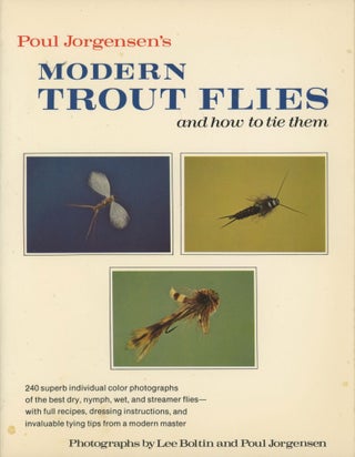 Item #0091047 Poul Jorgensen's Modern Trout Flies and How to Tie Them. Poul Jorgensen, Lee Boltin