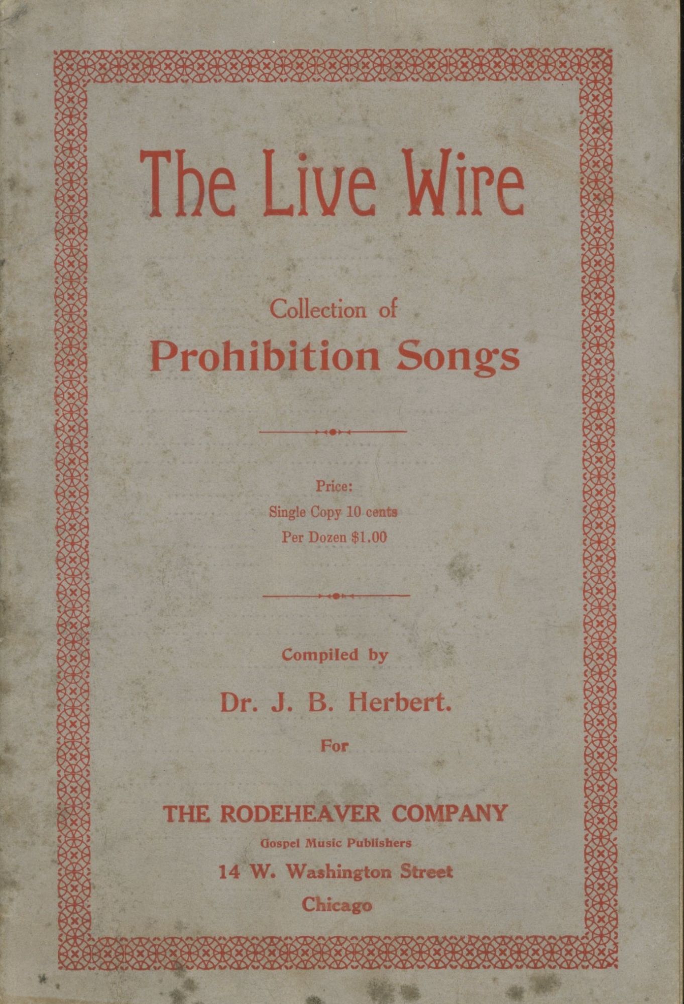 The Live Wire: Collection of Prohibition Songs | Dr. J. B. Herbert, ed ...