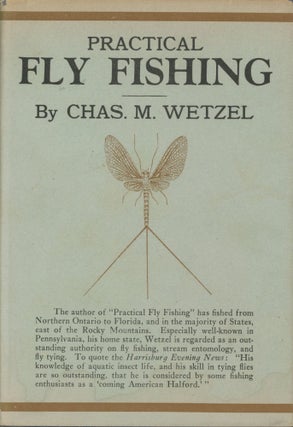 Item #0091088 Practical Fly Fishing. Charles M. Wetzel