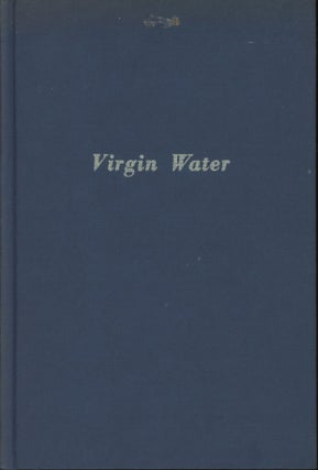 Item #0091098 Virgin Water: Thirty-Five Years in Quest of the Squaretail Trout. Leighton Brewer,...