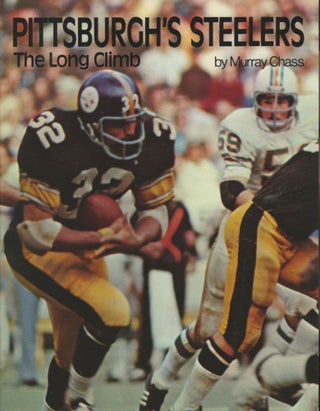 Item #0091124 Pittsburgh's Steelers: The Long Climb; A Stuart L. Daniels Book. Murray Chass