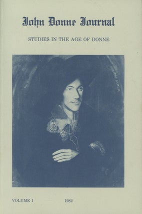 Item #0091145 John Donne Journal: Studies in the Age of Donne; Volume I, Nos. 1-2; 1982. M....