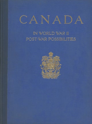 Item #0091210 Canada in World War II: Post-War Possibilities. William S. Boas, William S. Boas,...