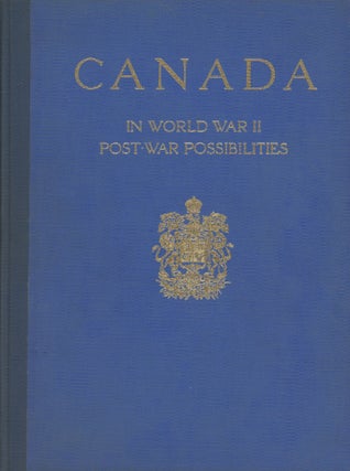Item #0091210 Canada in World War II: Post-War Possibilities. William S. Boas, William S. Boas,...
