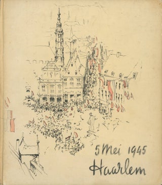 Item #0091213 5 Mei 1945, Haarlem; In 1955 bij de herdenking van de tiende verjaardag der...