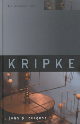 Item #0091232 Saul Kripke: Puzzles and Mysteries; Key Contemporary Thinkers. John P. Burgess