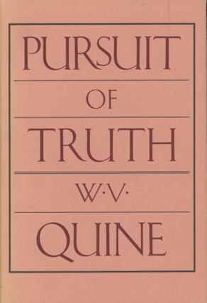 Item #0091262 Pursuit of Truth. W. V. Quine