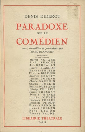 Item #0091278 Paradoxe sur le Comedien; Avec, recueillies et presentees par Marc Blanquet. Denis...