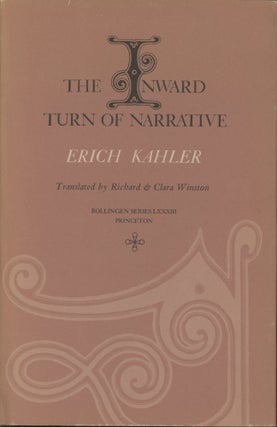 Item #0091429 The Inward Turn of Narrative; Bollingen Series LXXXIII. Erich Kahler, trans Richard...