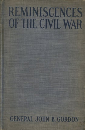 Item #0091517 Reminiscences of the Civil War. General John B. Gordon