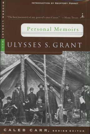 Item #0091554 Personal Memoirs: Ulysses S. Grant. Ulysses S. Grant, ed. Caleb Carr, intro...