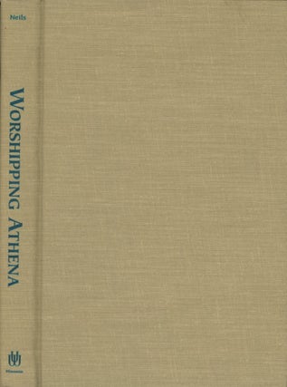 Item #0091642 Worshipping Athena: Panathenaia And Parthenon; Wisconsin Studies in Classics....