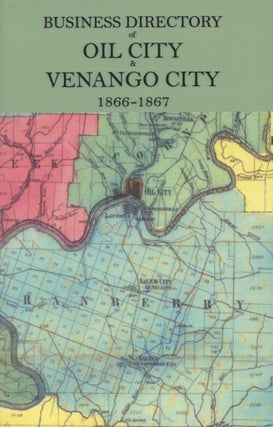 Item #0091649 Business Directory of Oil City & Venango County, 1866-1867. Neil McElwee