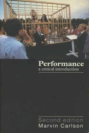 Item #0091720 Performance: A Critical Introduction [Second edition]. Marvin Carlson