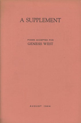 Item #0091731 A Supplement, Poems Accepted for Genesis West, August 1964. Barney Childs, ed.,...
