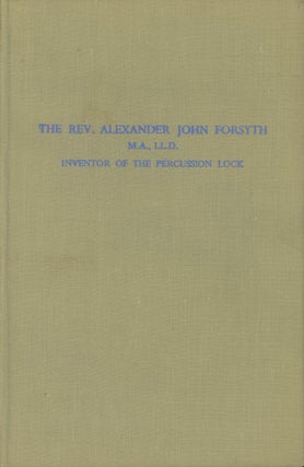 Item #0091766 The Reverend Alexander John Forsyth, M.A., LLD., Belhelvie, Aberdeenshire,...