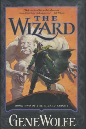 Item #0091780 The Wizard; Book Two of The Wizard Knight. Gene Wolfe