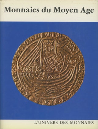 Item #0091849 Monnaies du Moyen Age; Bibliotheque des Arts, L'Univers des Monnaies. Philip Grierson