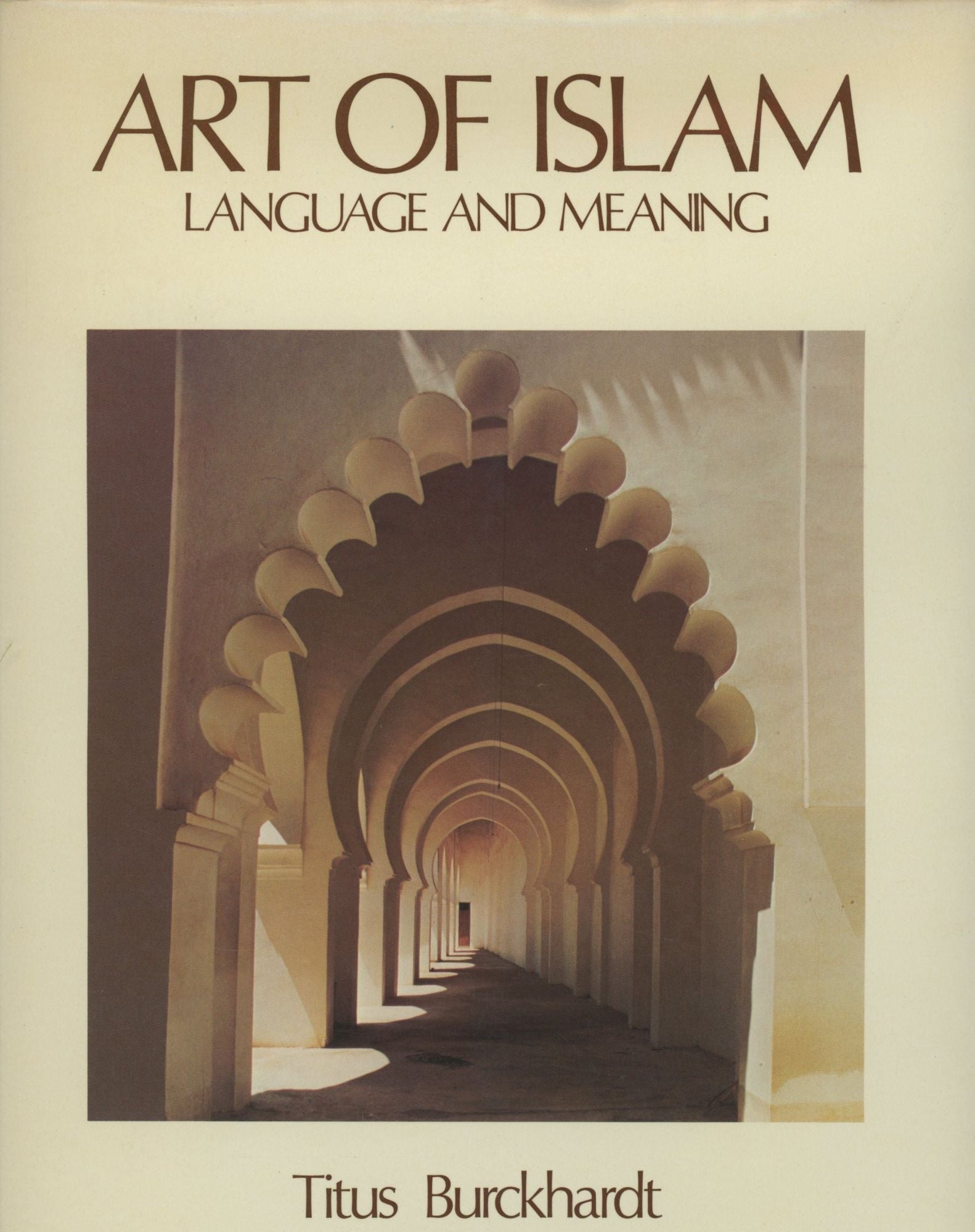 Art Of Islam: Language And Meaning | Titus Burckhardt, Ill Roland ...