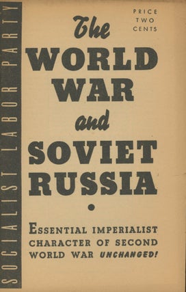 Item #0091906 The World War and Soviet Russia: Essential Imperialist Character of Second World...