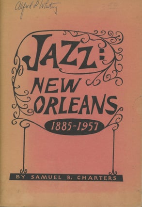 Item #0091941 Jazz: New Orleans, 1885-1957; An Index to the Negro Musicians of New Orleans; Jazz...