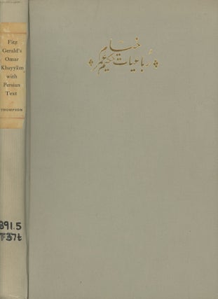 Item #0092024 Edward Fitzgerald's Rubaiyat of Omar Khayyam; With a Persian Text, a...