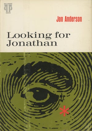 Item #0092067 Looking for Jonathan; Pitt Poetry Series. Jon Anderson